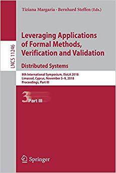 【预售】Leveraging Applications of Formal Methods, Verification and Validation. Distributed Systems