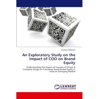 预订 An Exploratory Study on the Impact of COO on Brand Equity CoO对品牌资产影响的探索性研究: 9783659639104