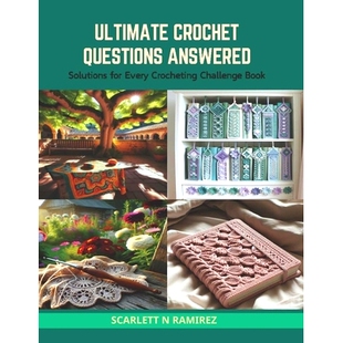 Challenge 9798874371739 Questions for Every Solutions Crochet Answered Book 预订 Crocheting Ultimate