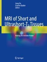 [预订]MRI of Short and Ultrashort-T₂ Tissues 9783031351969