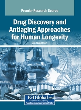 预订 Drug Discovery and Antiaging Approaches for Human Longevity 人类长寿目标的*研发与抗衰老干预路径: 9798369397312