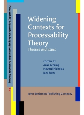 预订 Widening Contexts for Processability Theory. Theories and issues. 加工可加工性理论的背景：理论和问题: 9789027203984