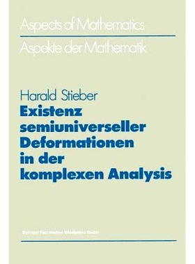 预订 Existenz semiuniverseller Deformationen in der komplexen Analysis: 9783528063207