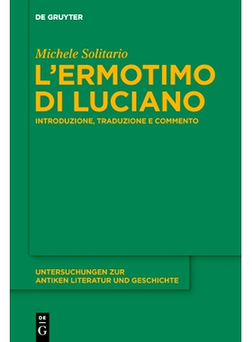 预订 L’ ›Ermotimo‹ di Luciano: Introduzione, traduzione e commento: 9783110609516