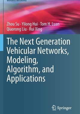【预订】The Next Generation Vehicular Networks, Modeling, Algorithm and Applications 9783030568290