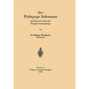 Salzmann gesehen Integrationstypologie Der 9783642939976 der Pädagoge Lichte 预订