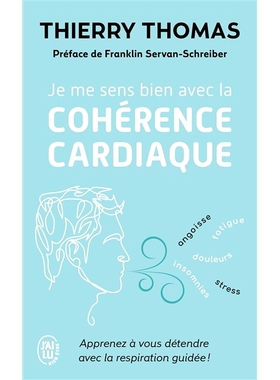 预订 Je me sens bien avec la cohérence cardiaque : apprenez à vous détendre avec la respiration guidée ! 我对心脏一
