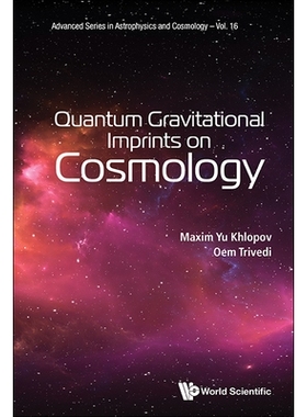 预订 Quantum Gravitational Imprints on Cosmology 量子引力对宇宙学的影响: 9789819806041