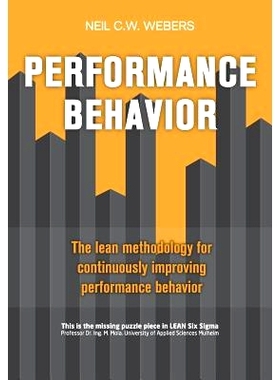 预订 Performance Behavior: The Lean Methodology for Continuously Improving Performance Behavior: 9789082001549