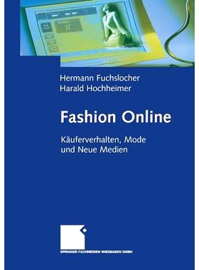 预订 Fashion Online: Käuferverhalten, Mode und Neue Medien: 9783663078722
