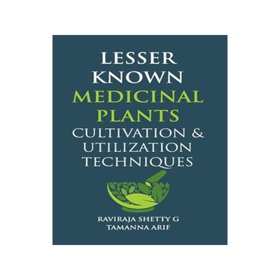 [预订]Lesser Known Medicinal Plants: Cultivation & Utilization Techniques 9789394490321