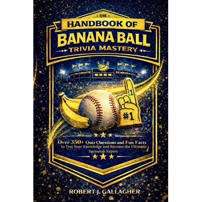 预订 The Handbook of Banana Ball Trivia Mastery: Over 300+ Quiz Questions and Fun Facts to Test Your Knowledge and Becom