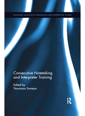 预订 Consecutive Notetaking and Interpreter Training: 9780367410629