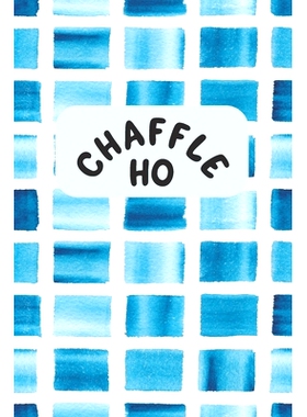 预订 Chaffle Ho: Recipe templates with index to organize your Cheese + Waffle sweet and savory recipes: 9781690785590