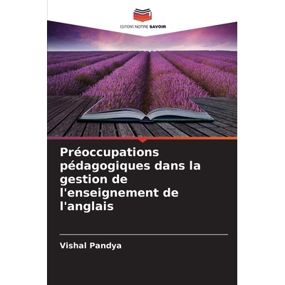 预订 Préoccupations pédagogiques dans la gestion de l’enseignement de l’anglais: DE: 9786209250187