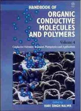 预订 Hdbk Of Organic Conductive Molecules & Polymers V 4 - Conductive Polymers - Transport, Photophysics & Applications: