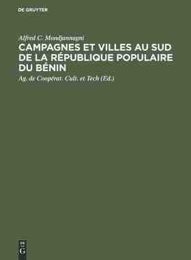 【预订】Campagnes et villes au Sud de la République Populaire du Bénin 9789027975348