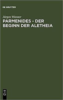 【预订】Parmenides – der Beginn der Aletheia 9783110145137