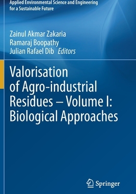 【预订】Valorisation of Agro-industrial Residues – Volume I: Biological Approaches