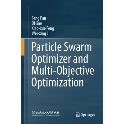 预订 Particle Swarm Optimizer and Multi-Objective Optimization 9789819533800