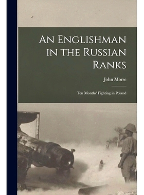 预订 An Englishman in the Russian Ranks [microform]: Ten Months’ Fighting in Poland: 9781014552211