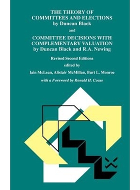 预订 The Theory of Committees and Elections by Duncan Black and Committee Decisions with Complementary Valuation by Dunc