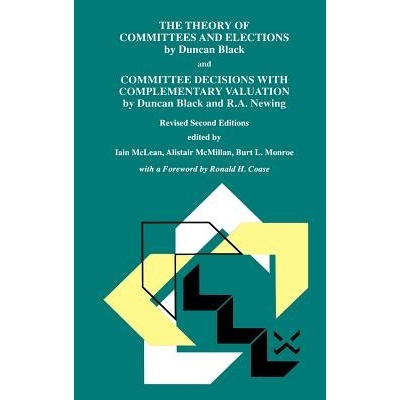 预订 The Theory of Committees and Elections by Duncan Black and Committee Decisions with Complementary Valuation by Dunc