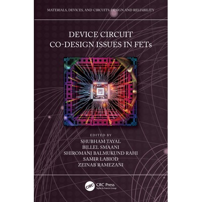 预订 Device Circuit Co-Design Issues in FETs 场效应管器件电路协同设计问题 9781032416823