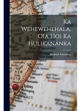 预订 Ka Wehewehehala, Oia Hoi Ka Hulikananka: 9781017972566