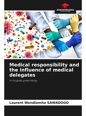 预订 Medical responsibility and the influence of medical delegates: in hospital prescribing 醫療責任和醫療代表的影響: 97