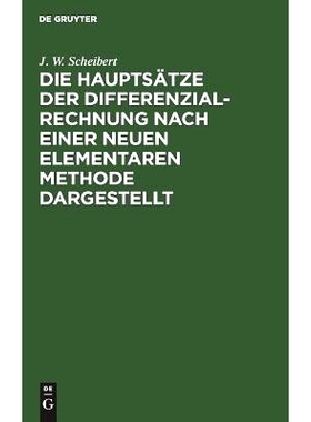 预订 Die Hauptsätze der Differenzialrechnung nach einer neuen elementaren Methode dargestellt: 9783111119199