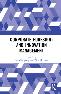 【预订】Corporate Foresight and Innovation Management 9780367332204
