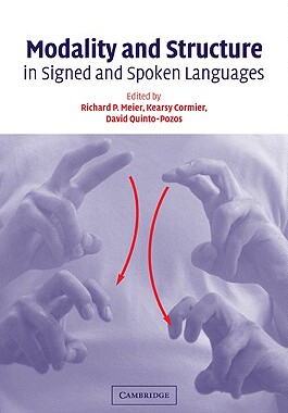 【预订】Modality and Structure in Signed and Spoken Languages