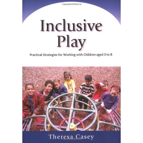 预订 Inclusive Play Practical Strategies for Working with Children Aged 3 to 8 9781412902434