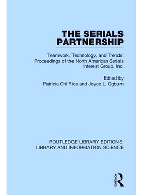 预订 The Serials Partnership: Teamwork, Technology, and Trends : proceedings of the North American Serials Interest Grou