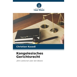 预订 Kongolesisches Gerichtsrecht: Zehn Lektionen über den Beweis. DE: 9786209325786