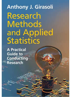 预订 Research Methods and Applied Statistics: A Practical Guide to Conducting Research 研究方法与应用统计学：开展研究的