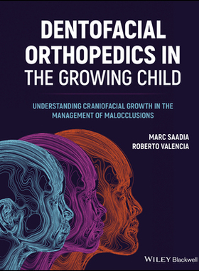 预订 Dentofacial Orthopedics in the Growing Child - Understanding Craniofacial Growth in the Management of Malocclusions