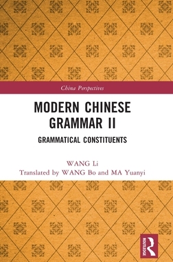 【预订】Modern Chinese Grammar II: Grammatical Constituents 9781032319582
