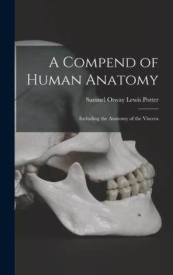 [预订]A Compend of Human Anatomy: Including the Anatomy of the Viscera 9781017115154