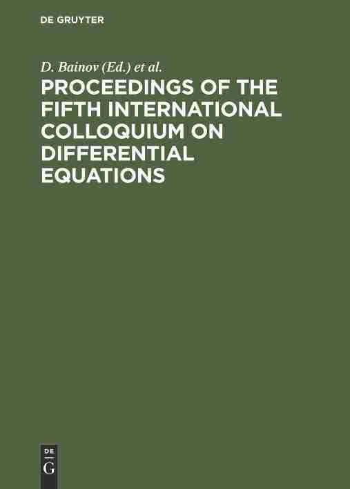 【预订】Proceedings of the Fifth International Colloquium on Differential Eq 9783112302750