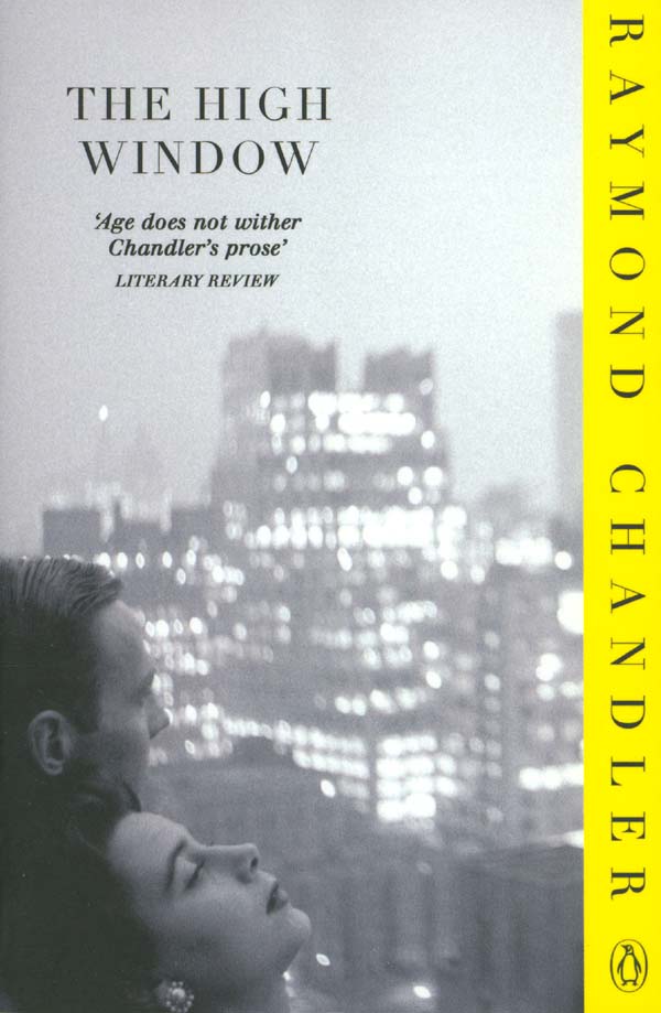 英文原版 雷蒙德·钱德勒：高窗 Raymond Chandler: The High Window