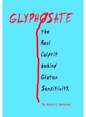 预订 Glyphosate, the Real Culprit Behind Gluten Sensitivity: 9781524537500