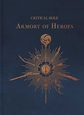 预订 Critical Role: The Armory of Heroes: 9798886635539