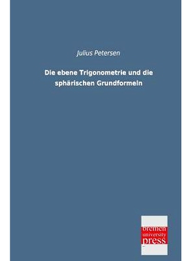 预订 Die Ebene Trigonometrie Und Die Spharischen Grundformeln: 9783955620608
