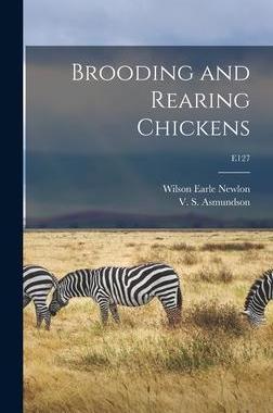 [预订]Brooding and Rearing Chickens; E127 9781014106797