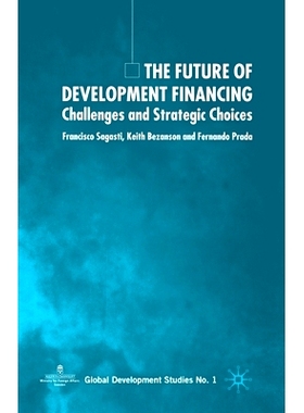 预订 The Future of Development Financing: Challenges and Strategic Choices: 9781349525768