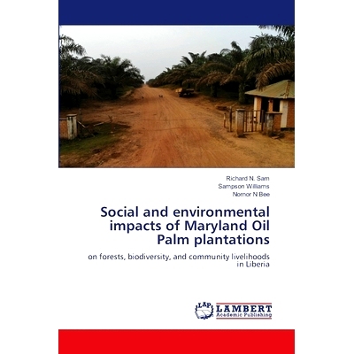 预订 Social and environmental impacts of Maryland Oil Palm plantations 马里兰州油棕种植园的社会和环境影响: 9786207472765