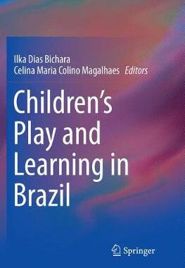 【预订】Children’s Play and Learning in Brazil