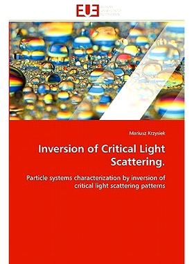 预订 Inversion of Critical Light Scattering.: Particle systems characterization by inversion of  critical light scatteri